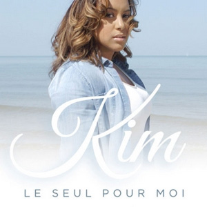 KIM - Le Seul Pour Moi