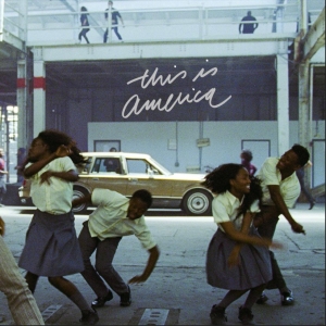 CHILDISH GAMBINO - This Is America